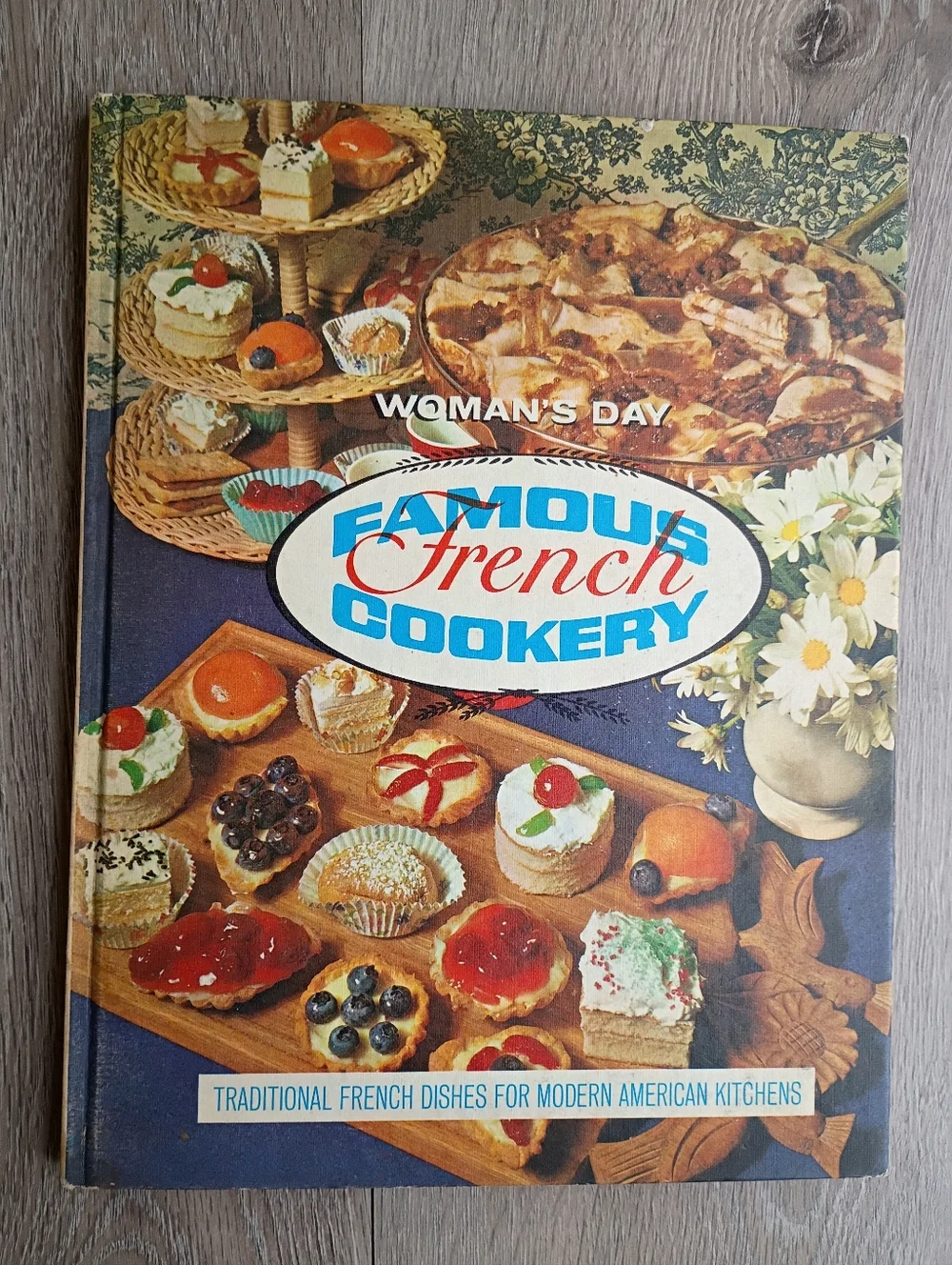 1969 Woman's Famous French Cookery Hard Cover Cookbook Illustrated